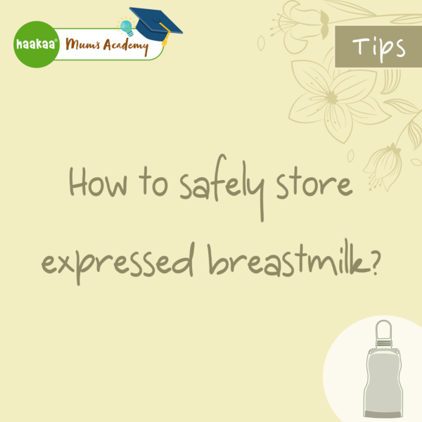 How to safely store expressed breastmilk?